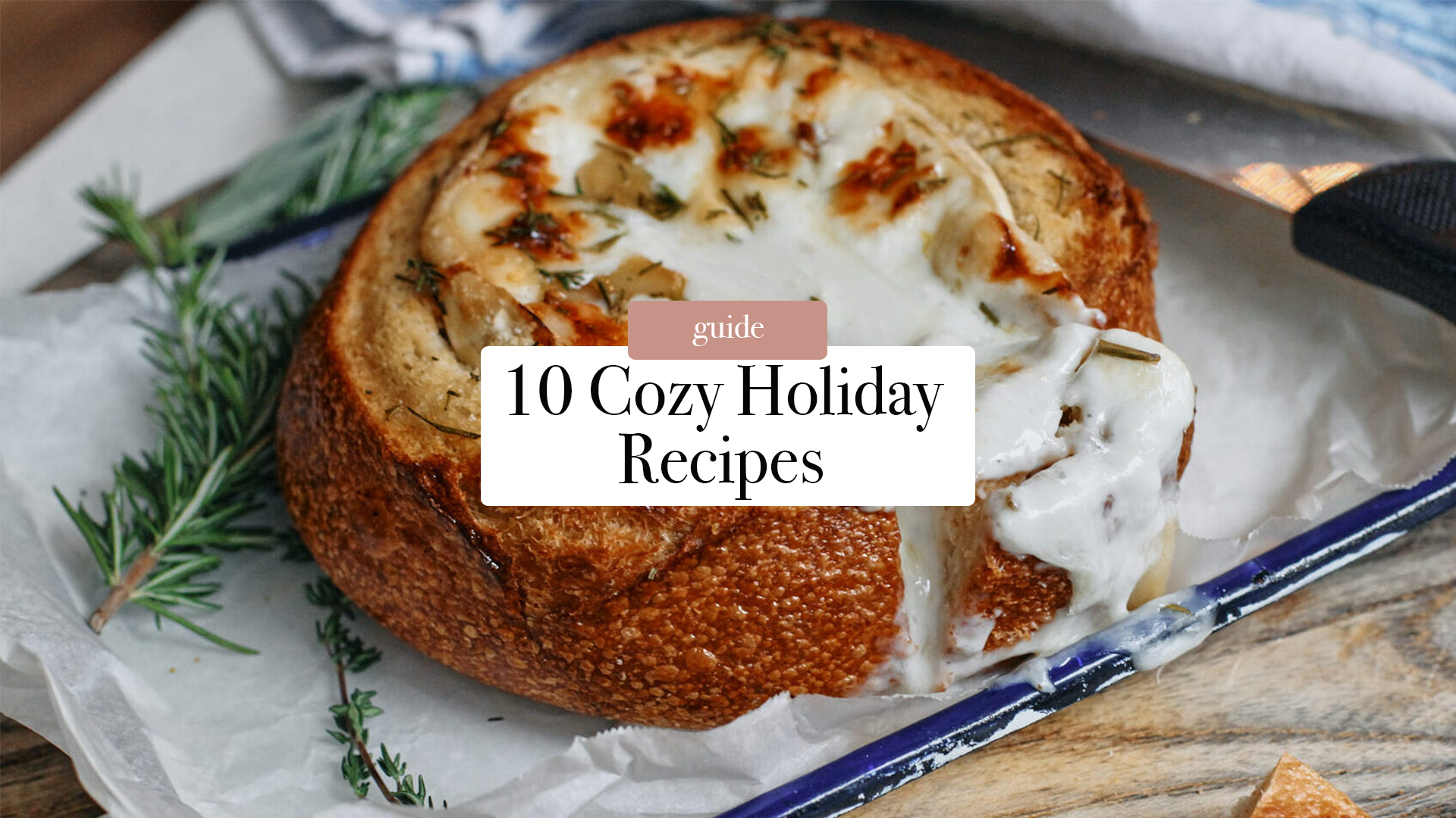 10 cozy recipes for the holiday season