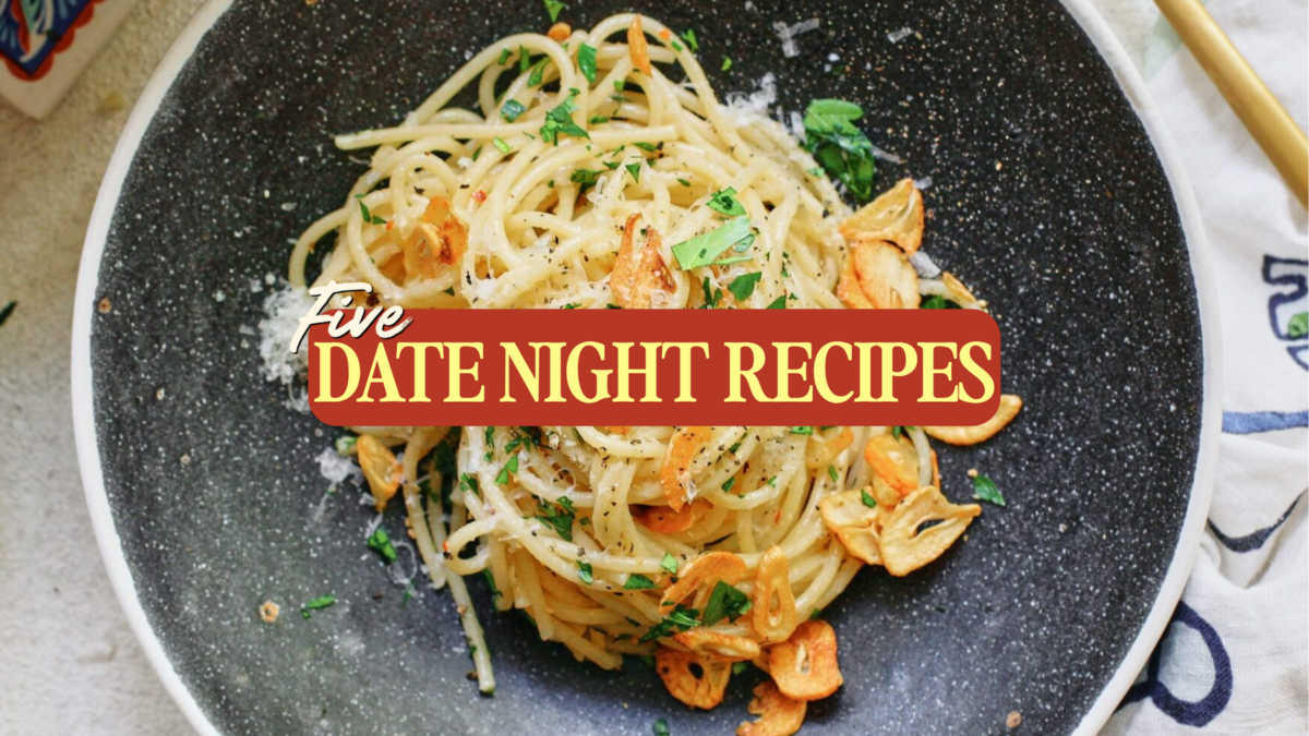 5 Date Night Recipes to Make