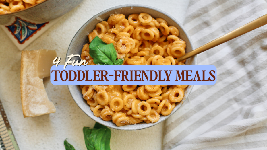 Fun Toddler-Friendly Recipes