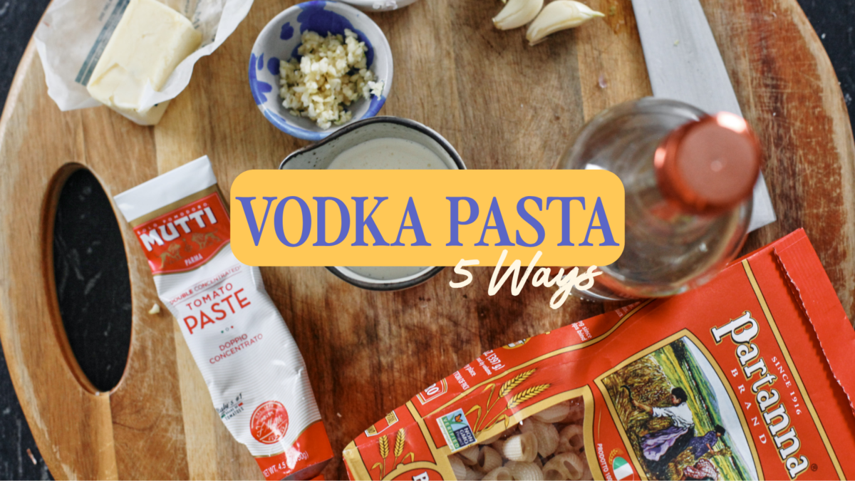 a photo of ingredients for vodka pasta on a wooden cutting board. blue serif text on yellow background says "vodka pasta" with white script text under it reading "5 ways"