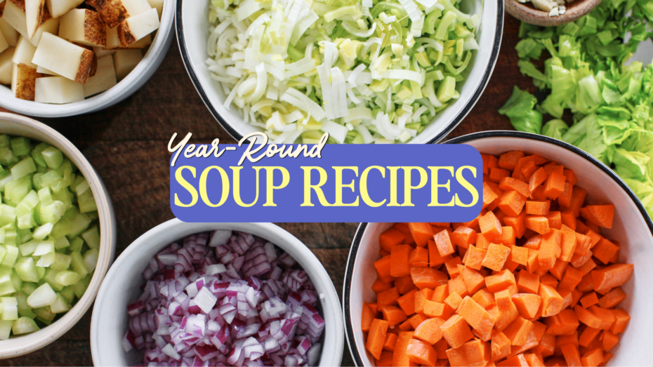 Six Soups to Make Year-Round