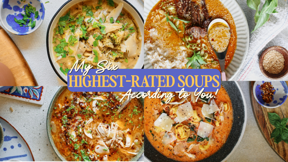 My 6 Highest-Rated Soups, According to You